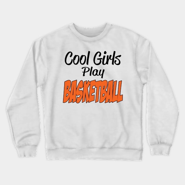 Girls Basketball Crewneck Sweatshirt by Hudkins